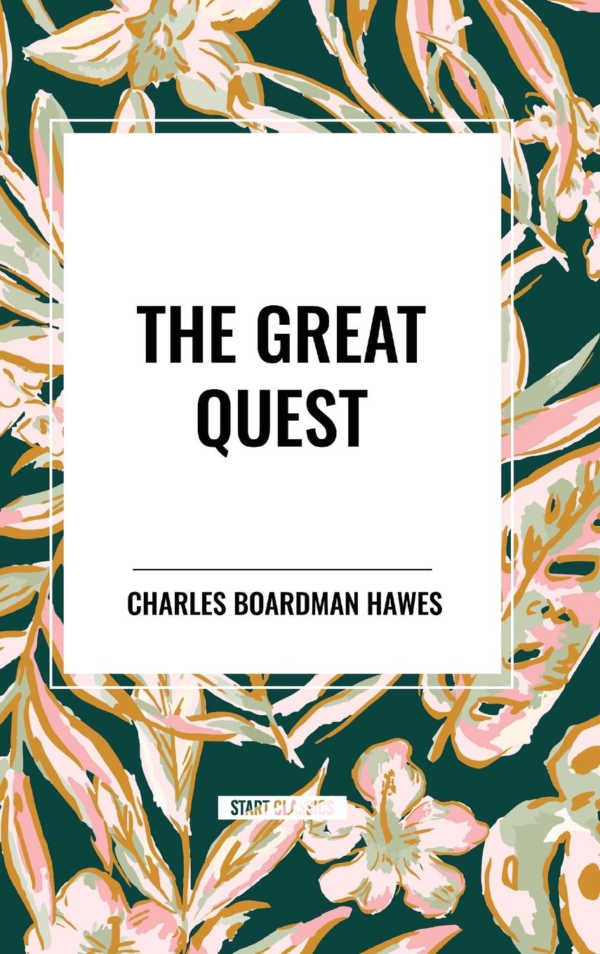 Knjiga The Great Quest Boardman Hawes