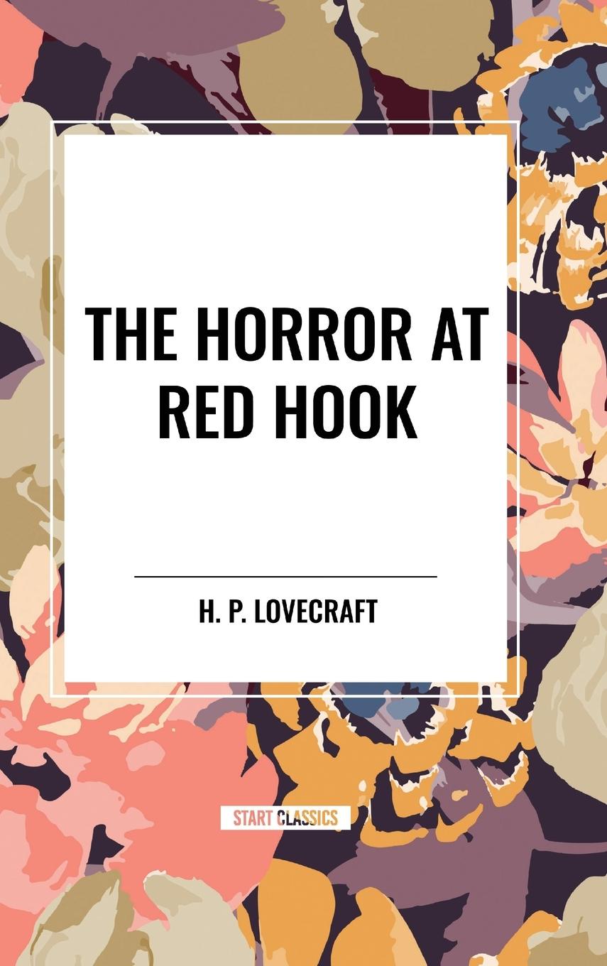 Knjiga The Horror at Red Hook Lovecraft