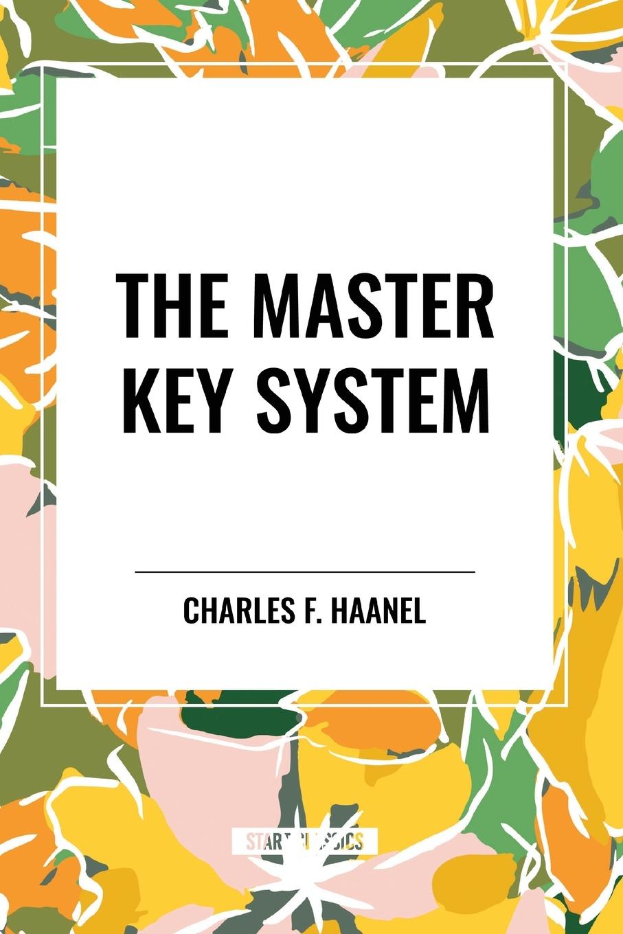 Kniha The Master Key System Haanel
