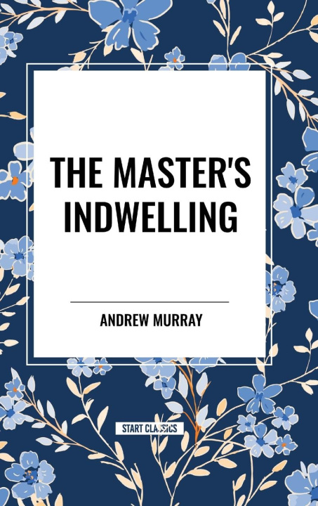 Knjiga The Master's Indwelling Murray