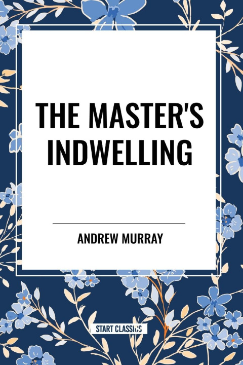 Knjiga The Master's Indwelling Murray