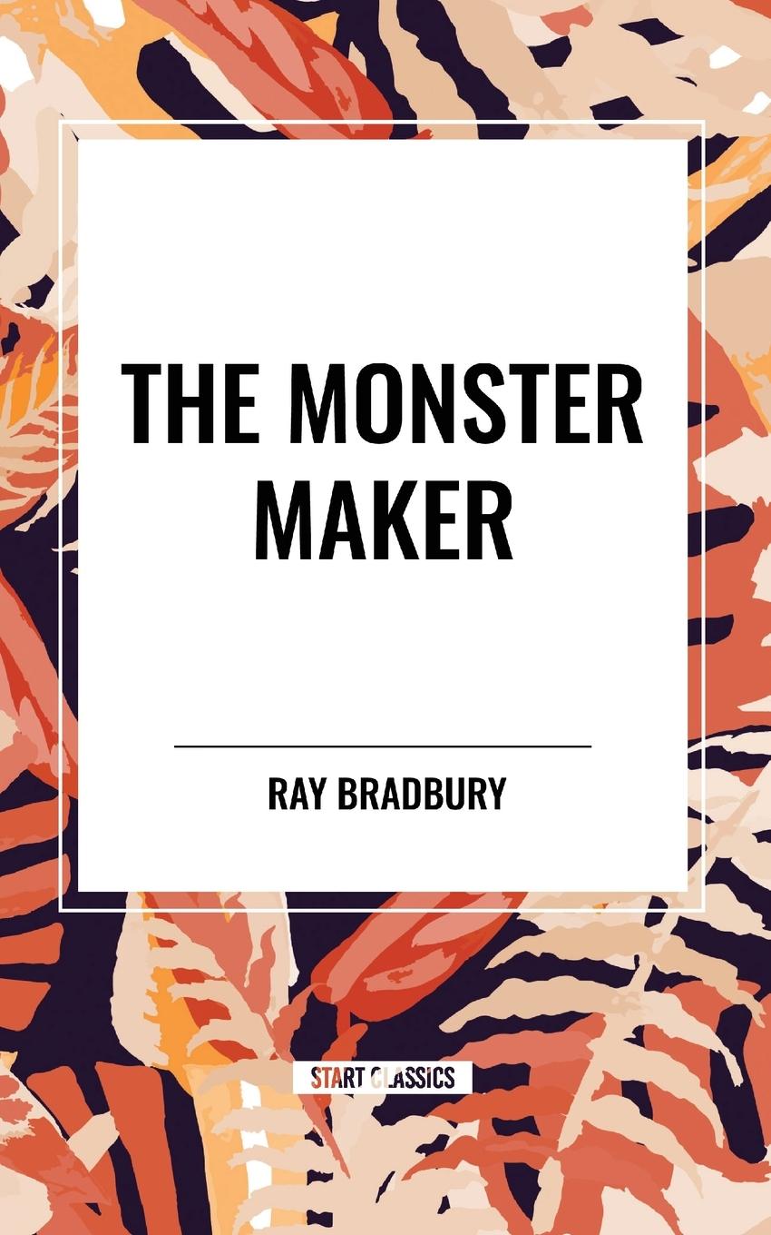 Book The Monster Maker Bradbury
