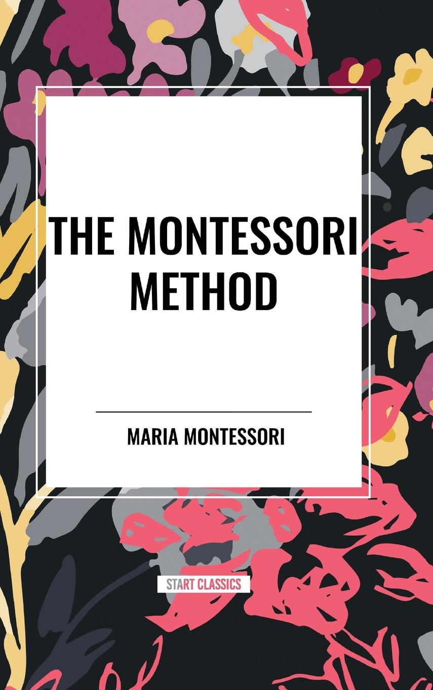 Kniha The Montessori Method Montessori