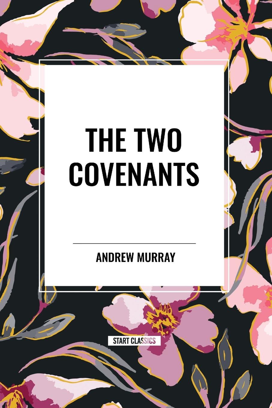 Knjiga The Two Covenants Murray