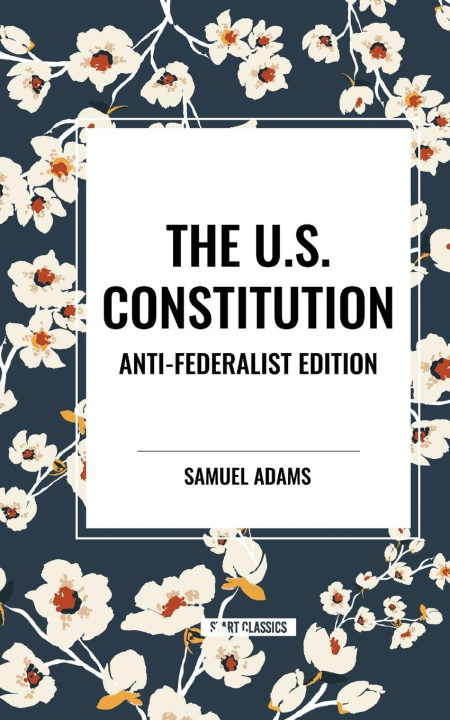 Kniha The U.S. Constitution Patrick Henry