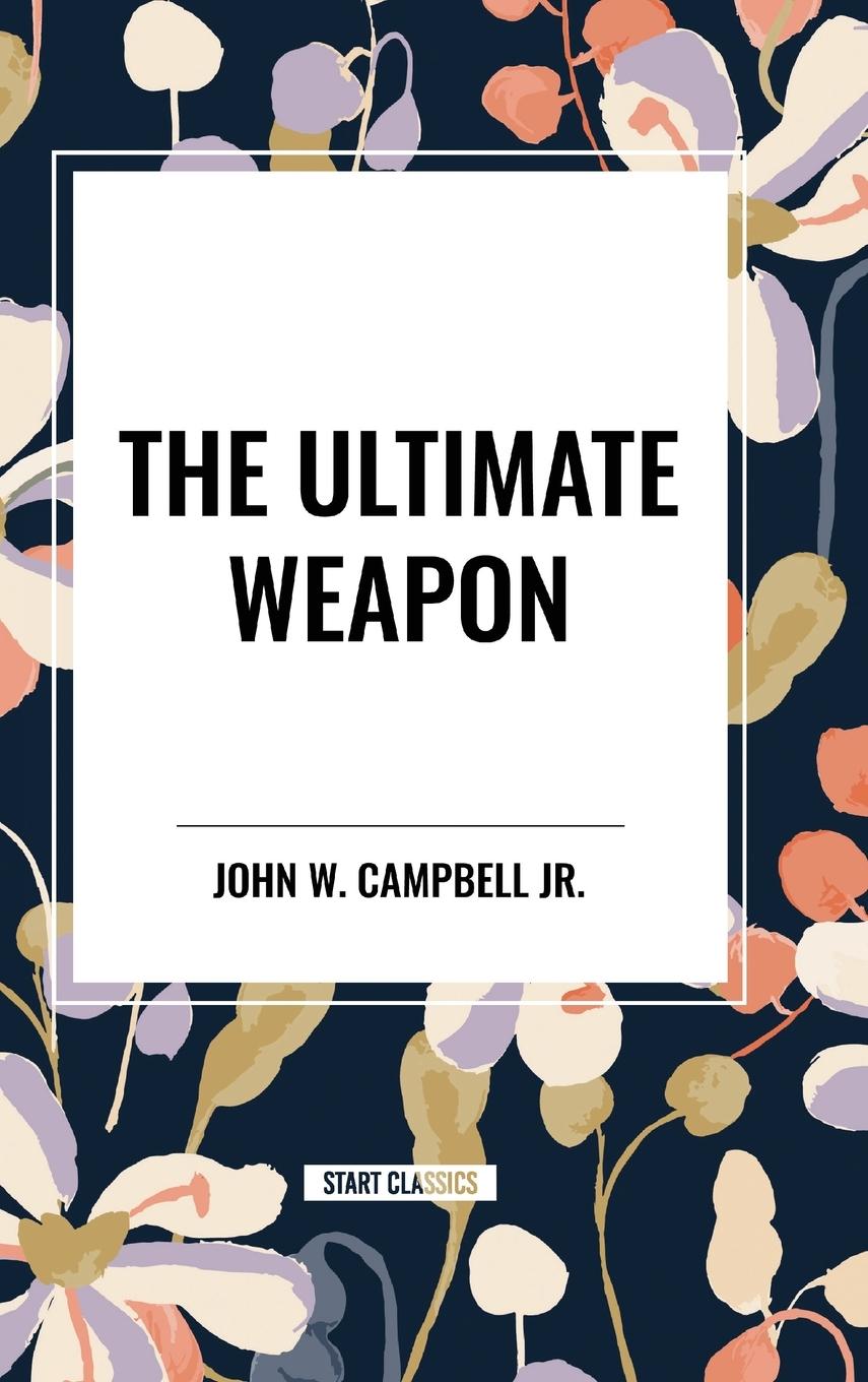 Kniha The Ultimate Weapon Campbell