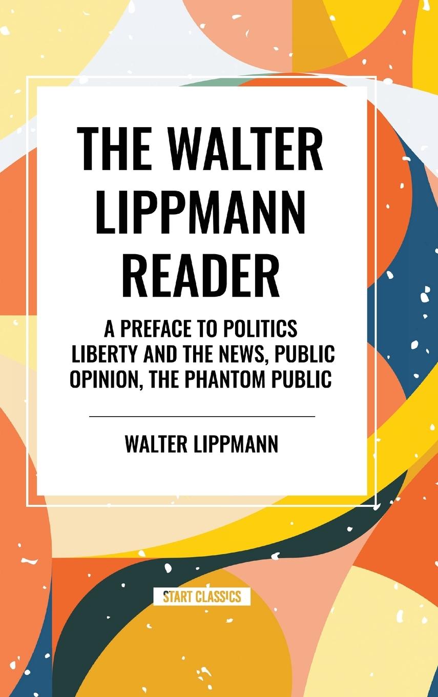Kniha The Walter Lippmann Reader Lippmann
