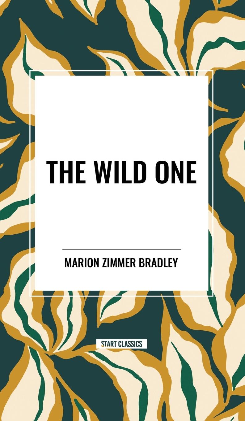 Kniha The Wild One Zimmer Bradley