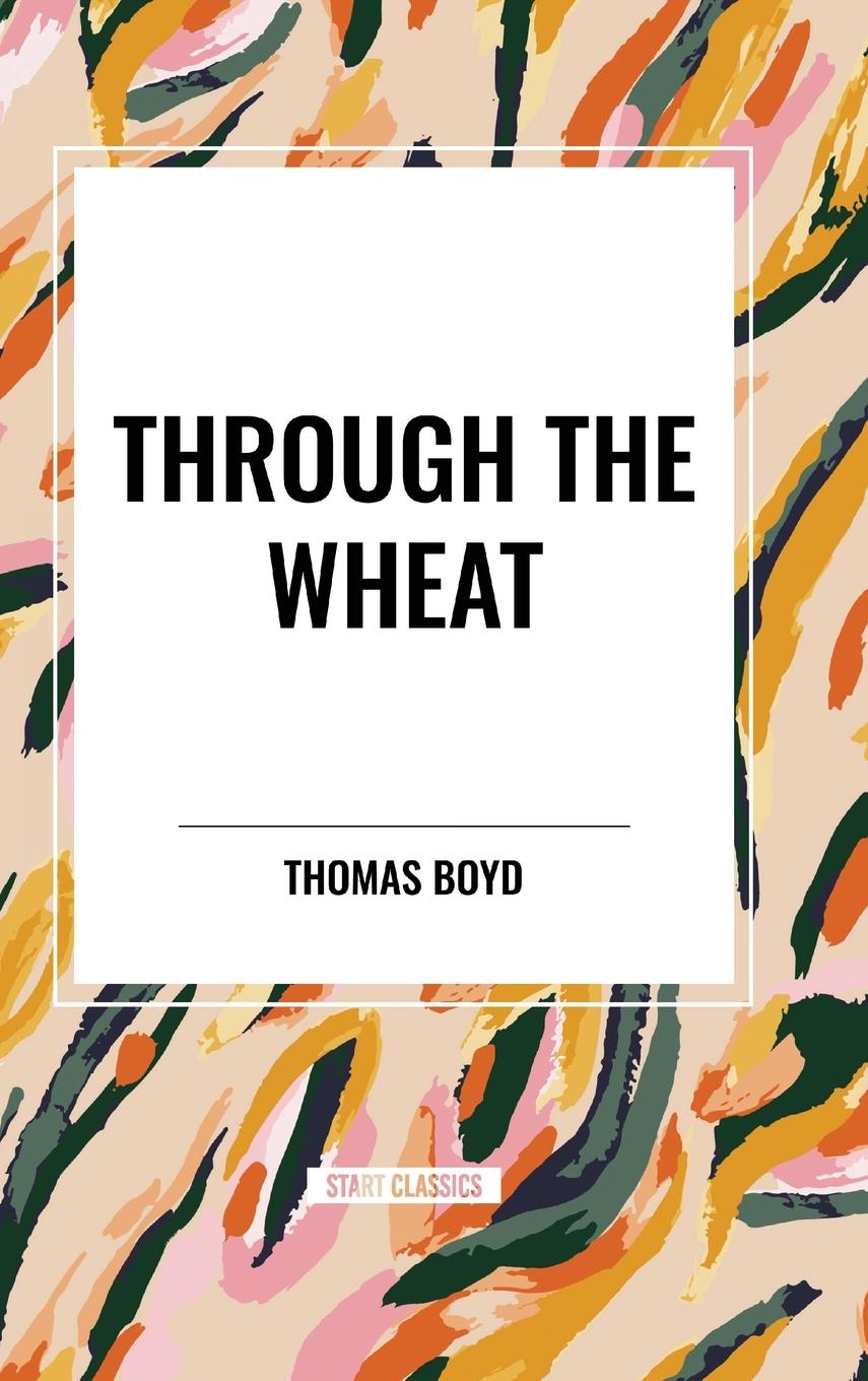 Kniha Through The Wheat Boyd