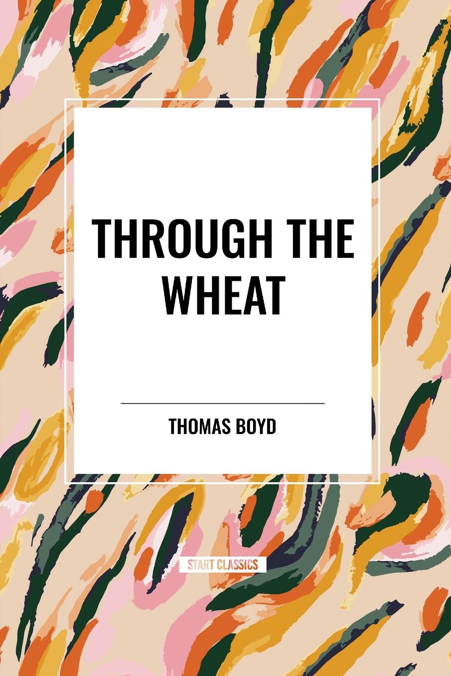 Knjiga Through The Wheat Boyd