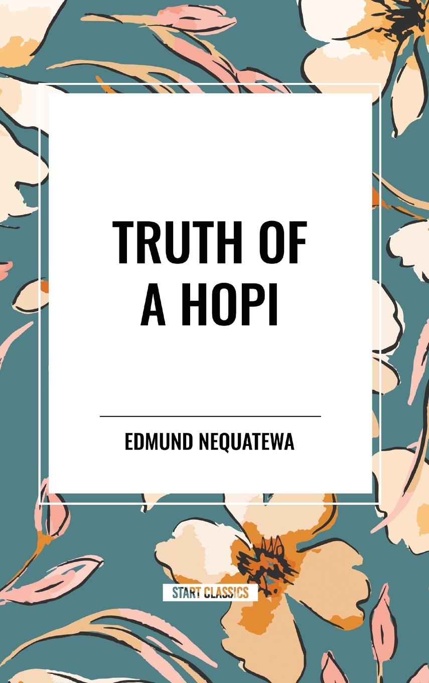 Knjiga Truth of a Hopi Nequatewa