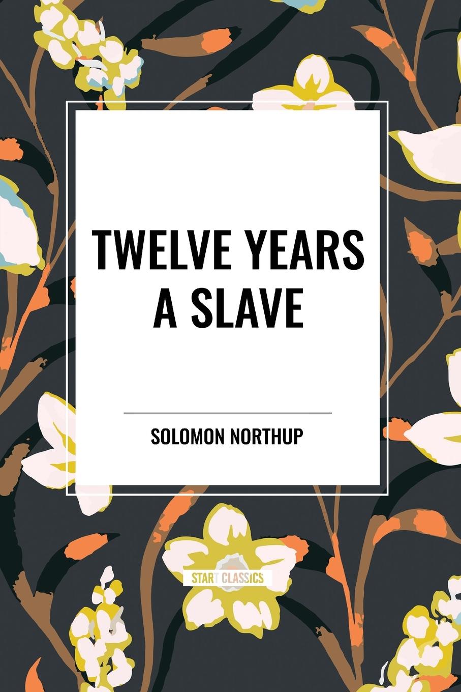Kniha Twelve Years a Slave Northup