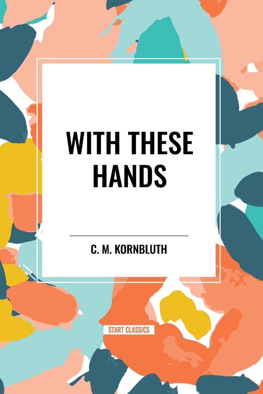 Kniha With These Hands Kornbluth