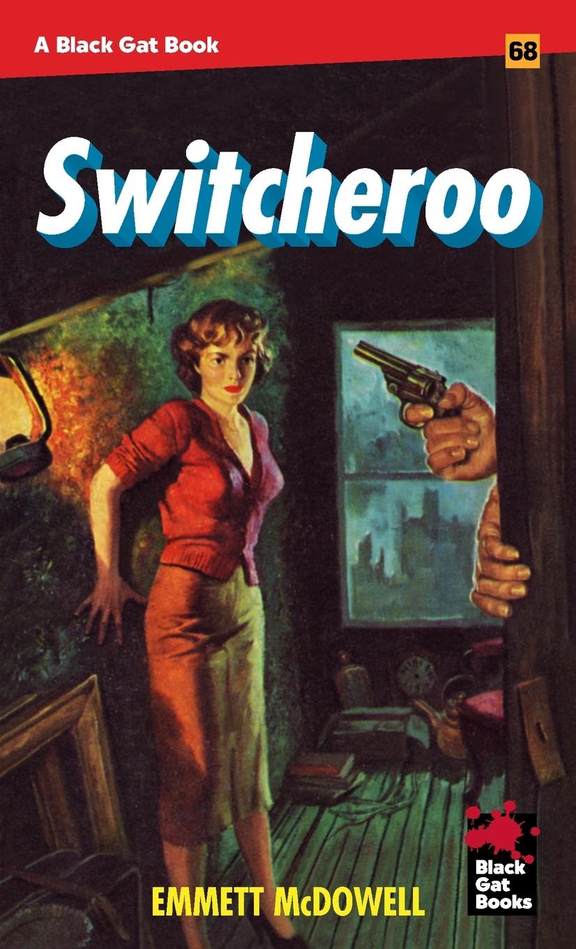 Kniha Switcheroo Emmett McDowell