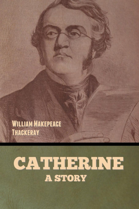 Kniha Catherine William Makepeace Thackeray