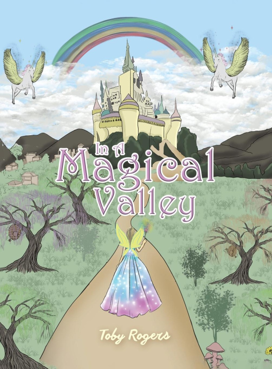 Knjiga In a Magical Valley Toby Rogers