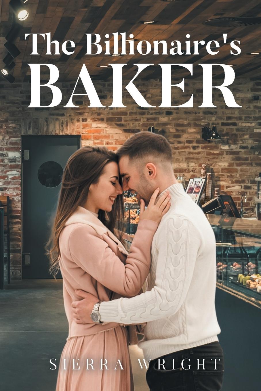 Knjiga The Billionaire's Baker Sierra Wright