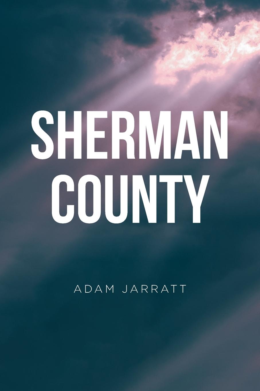 Knjiga Sherman County Adam Jarratt