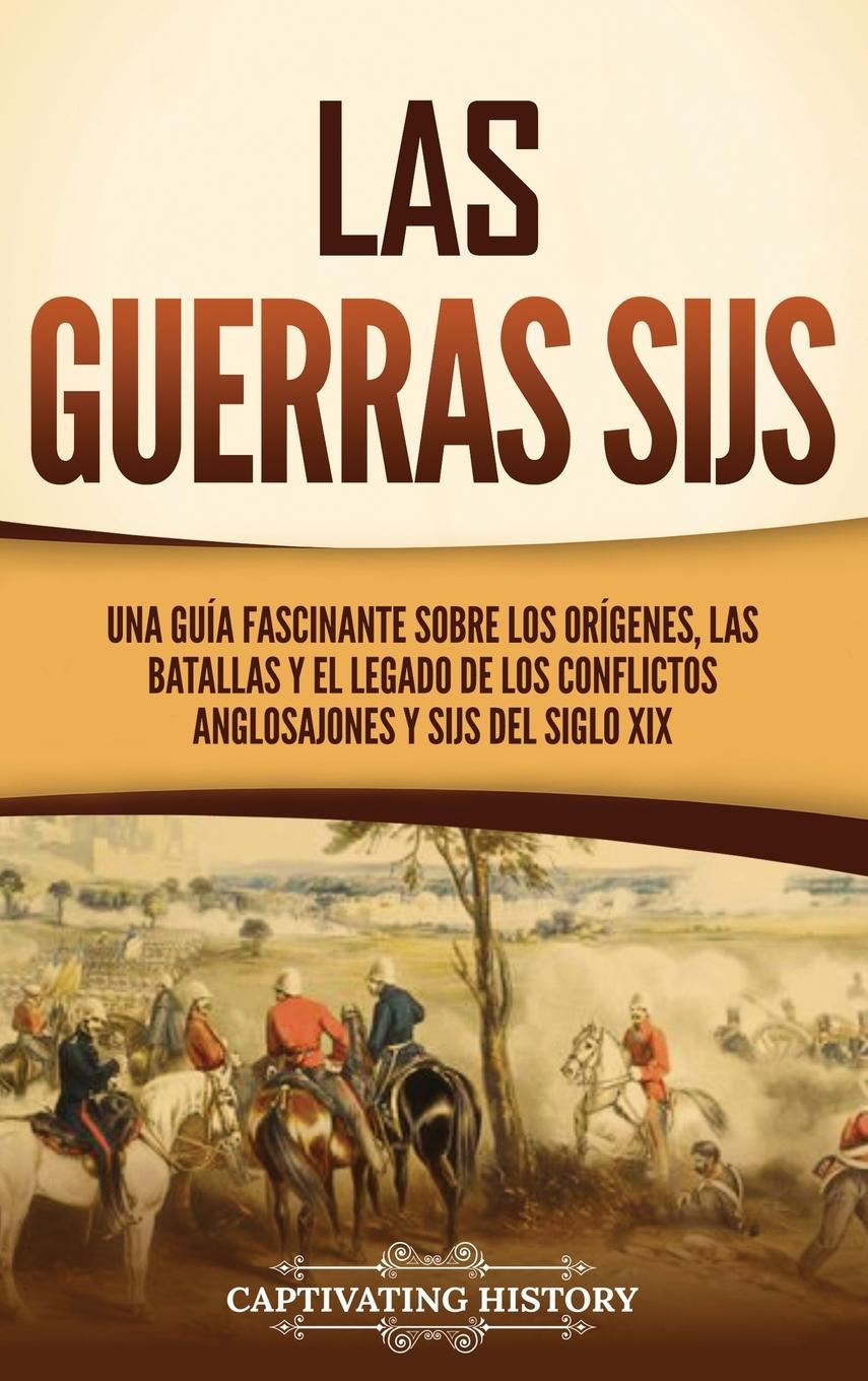 Kniha Las guerras sijs Captivating History