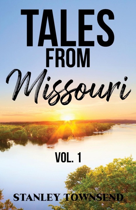 Knjiga Tales From Missouri Vol. 1 Stanley Townsend