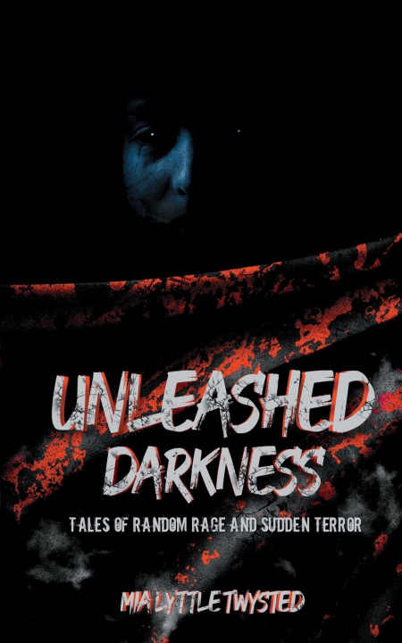 Kniha Unleashed Darkness Mia Lyttle Twysted
