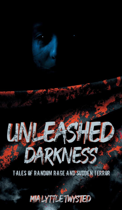Kniha Unleashed Darkness Mia Lyttle Twysted