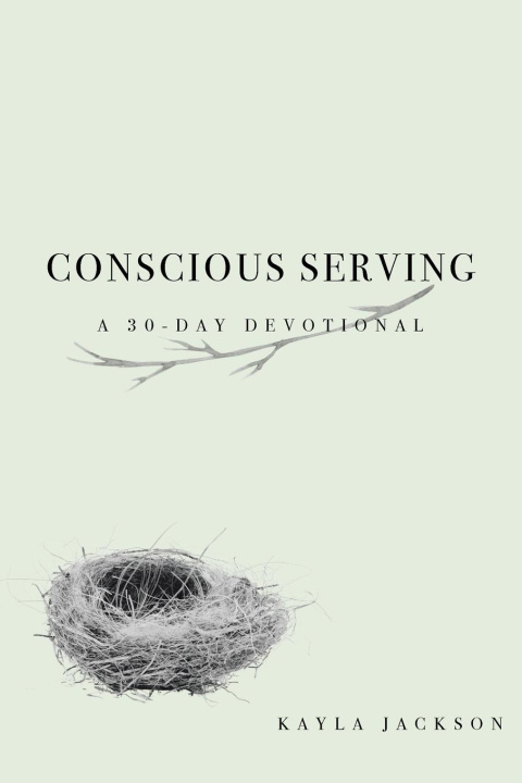 Kniha Conscious Serving Kayla Jackson