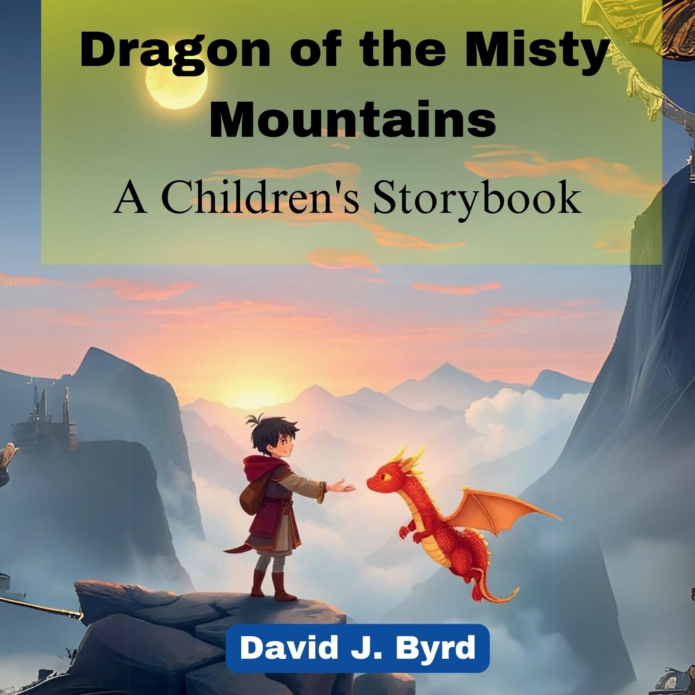 Knjiga Dragon of the Misty Mountains David J. Byrd
