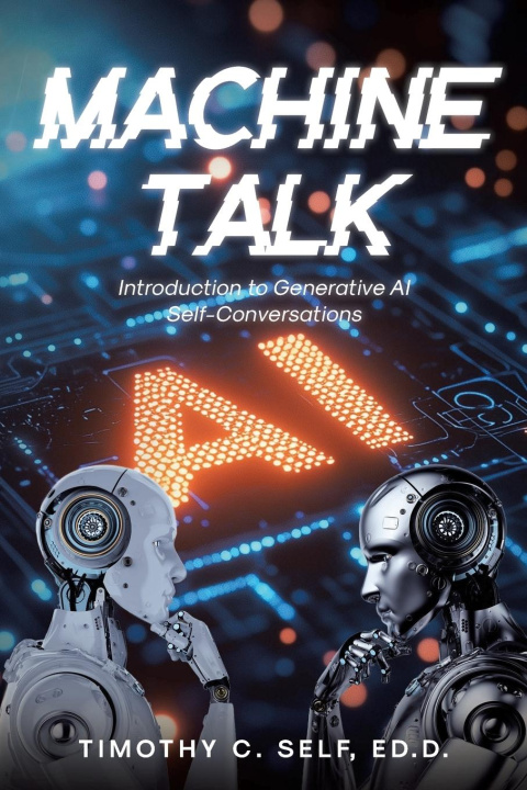 Kniha Machine Talk Timothy C. Self Ed.D.