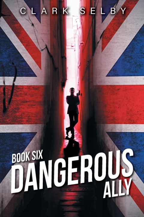 Kniha Dangerous Ally Clark Selby