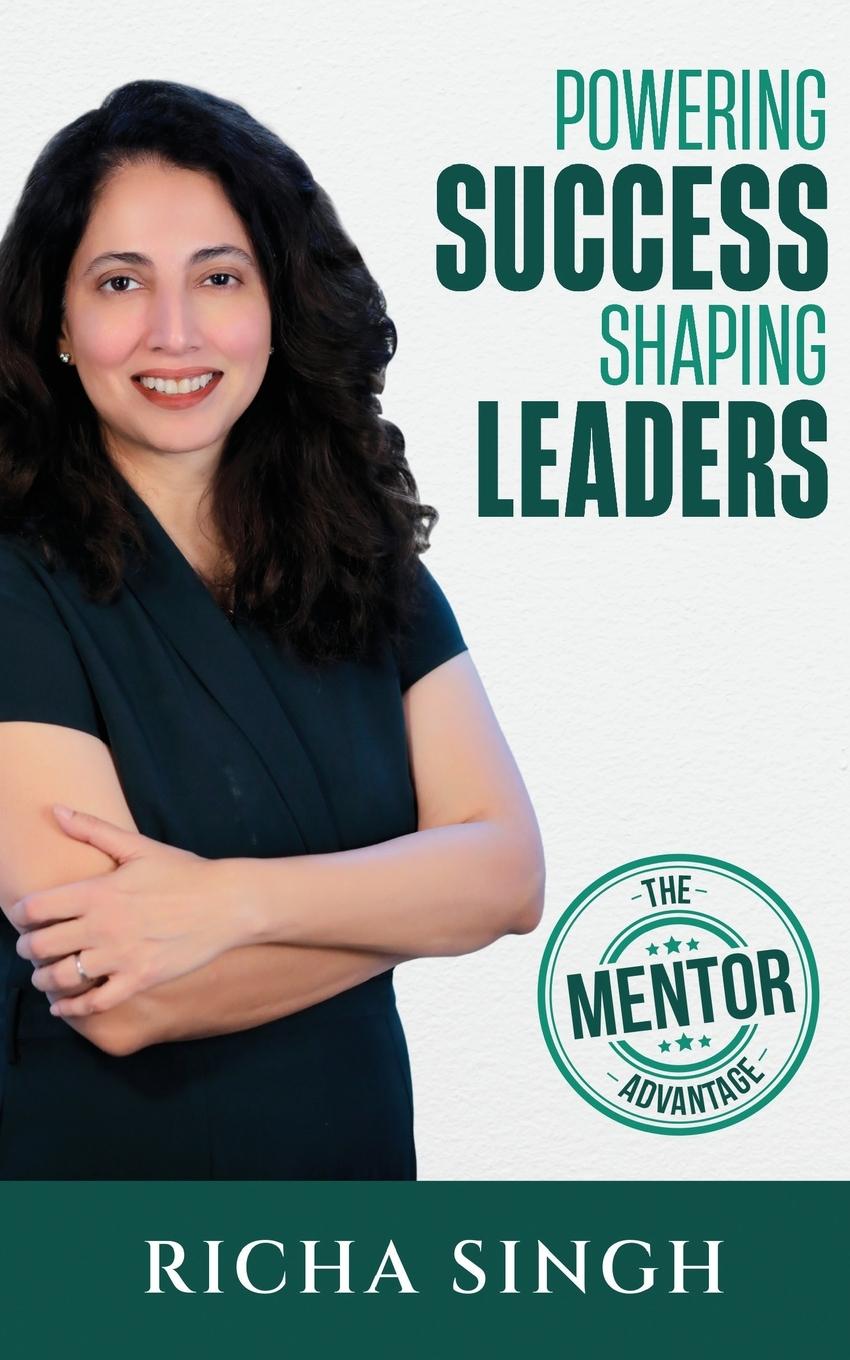 Knjiga Powering Success Shaping Leaders Richa Singh