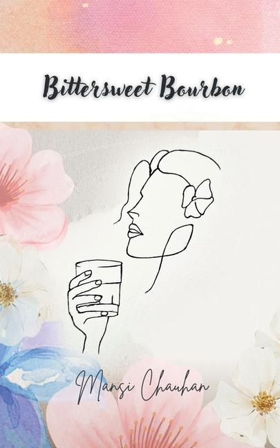 Kniha Bittersweet Bourbon Mansi Chauhan