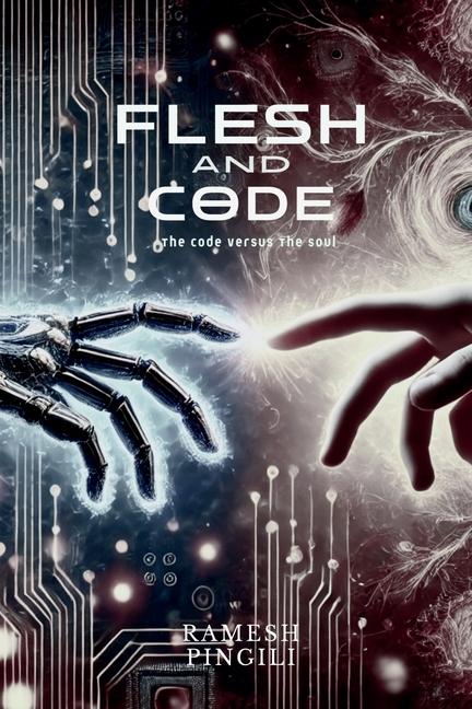 Knjiga Flesh and Code Ramesh Pingili