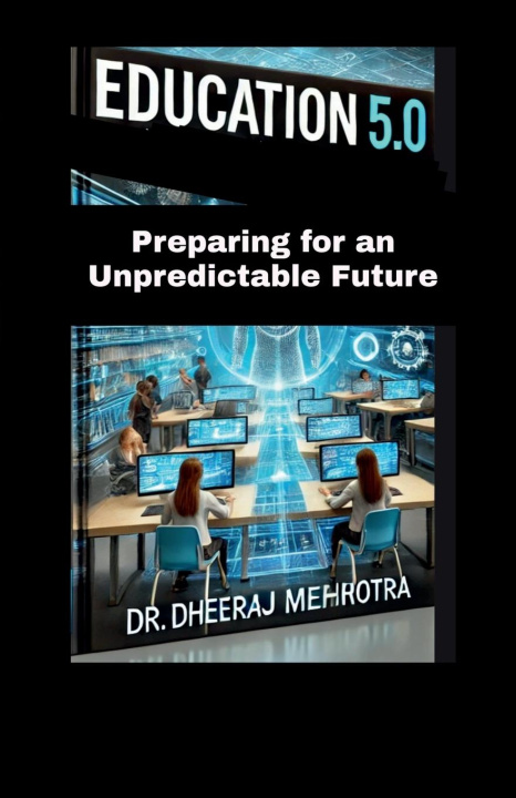 Kniha Education 5.0 Dr Dheeraj Mehrotra
