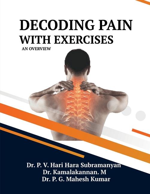 Kniha Decoding Pain with Exercises Kamalakannan M