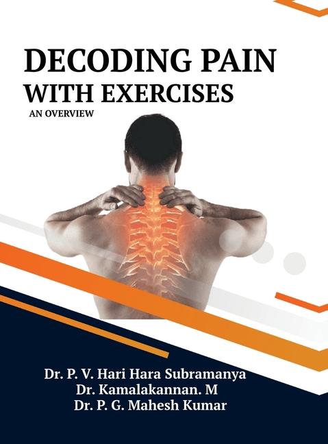 Kniha Decoding Pain with Exercises Kamalakannan M