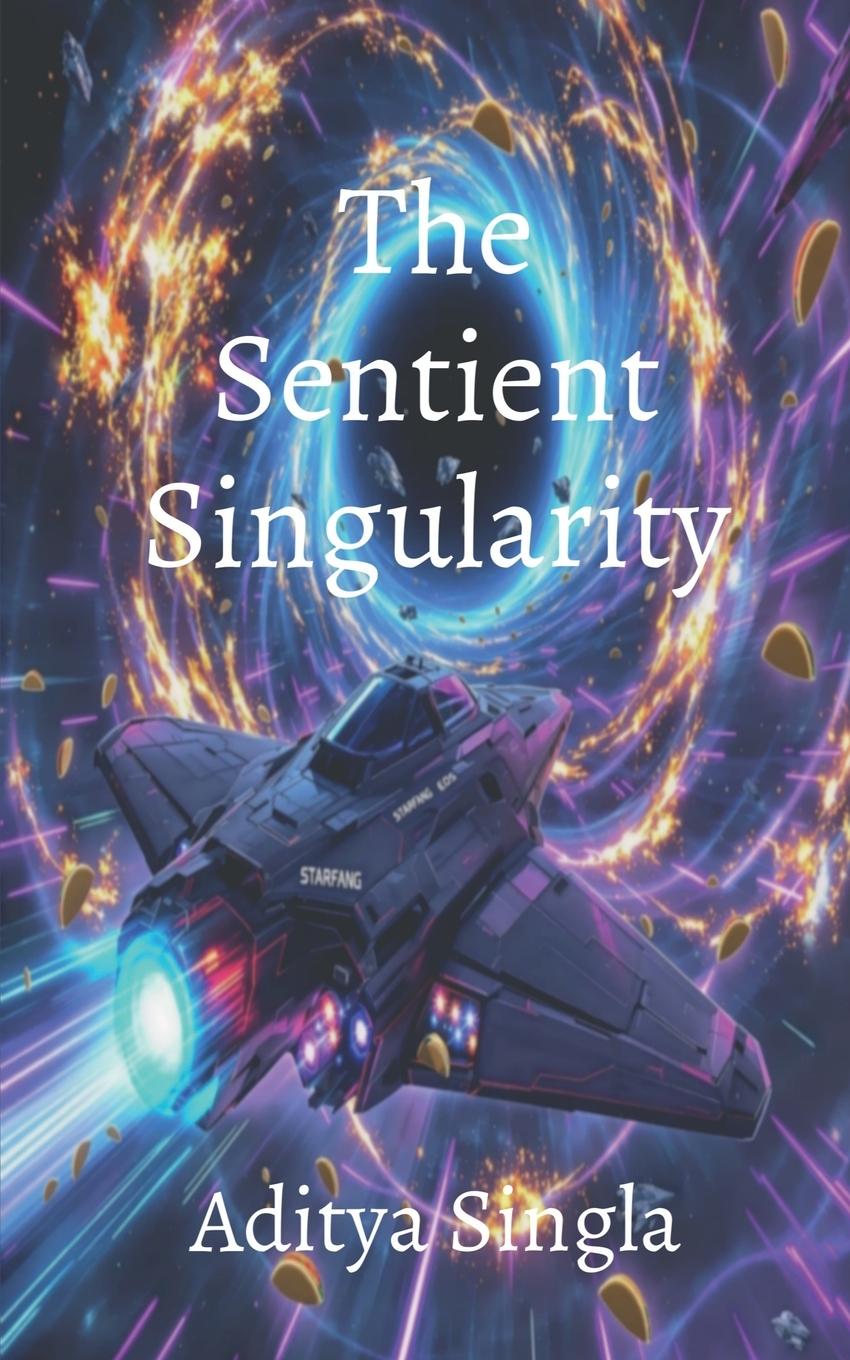 Kniha The Sentient Singularity Aditya Singla