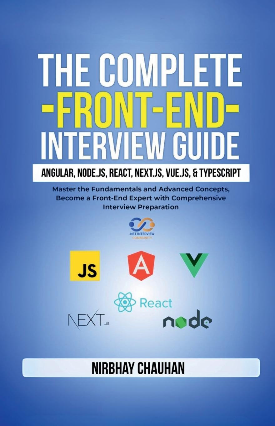 Kniha The Complete Front-End Interview Guide Nirbhay Chauhan