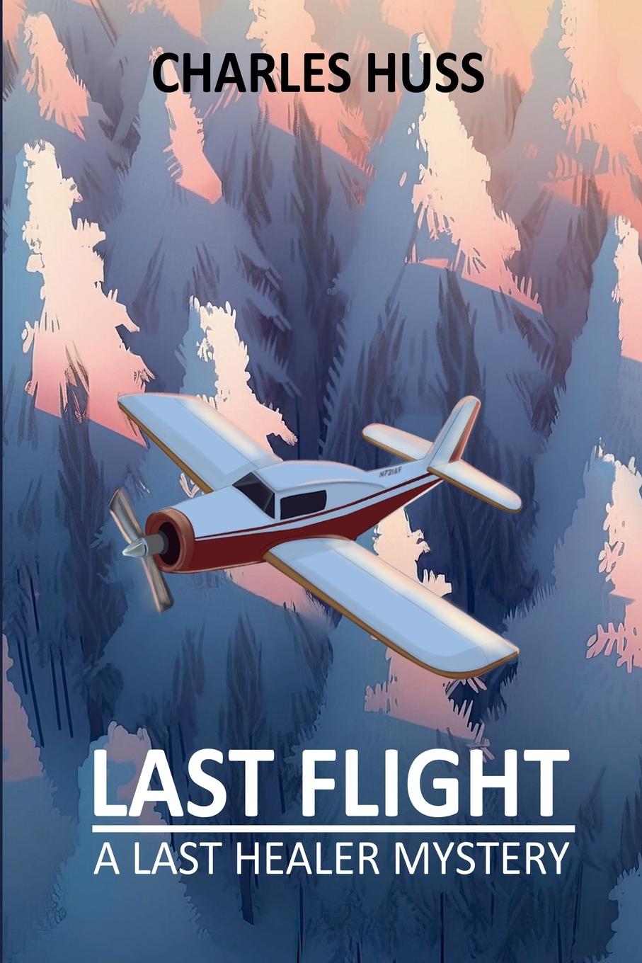 Kniha Last Flight Charles Huss