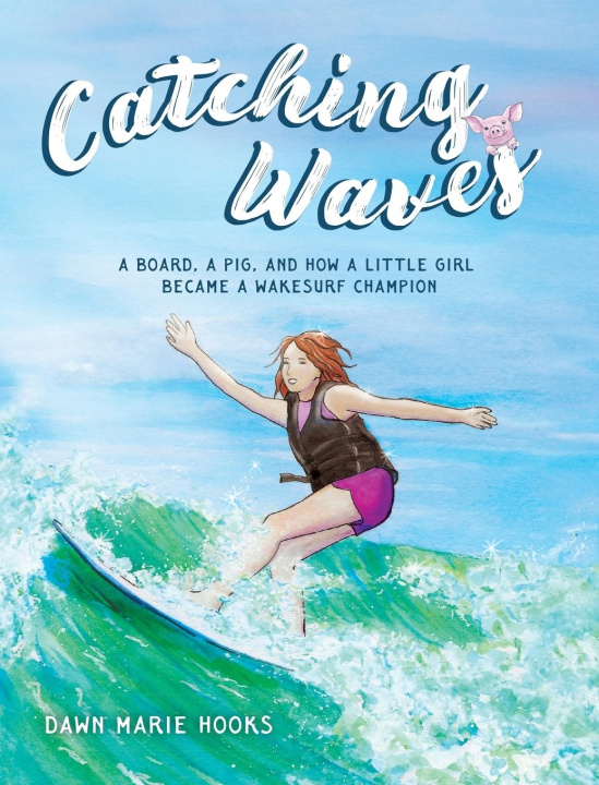 Kniha Catching Waves Dawn Marie Hooks