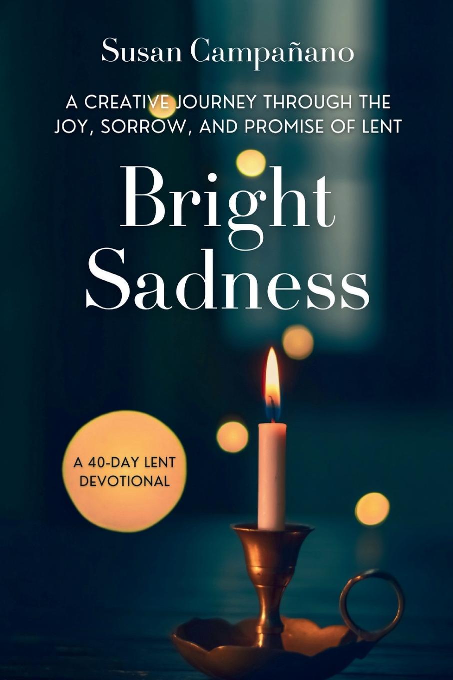 Kniha Bright Sadness Susan Campañano