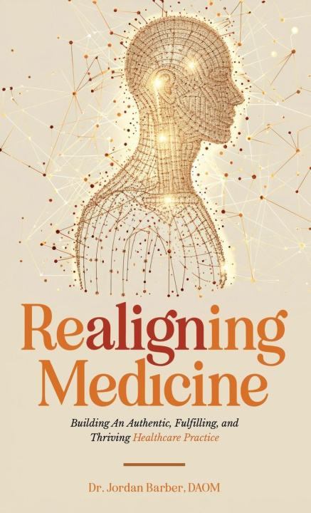 Knjiga Realigning Medicine Jordan Barber