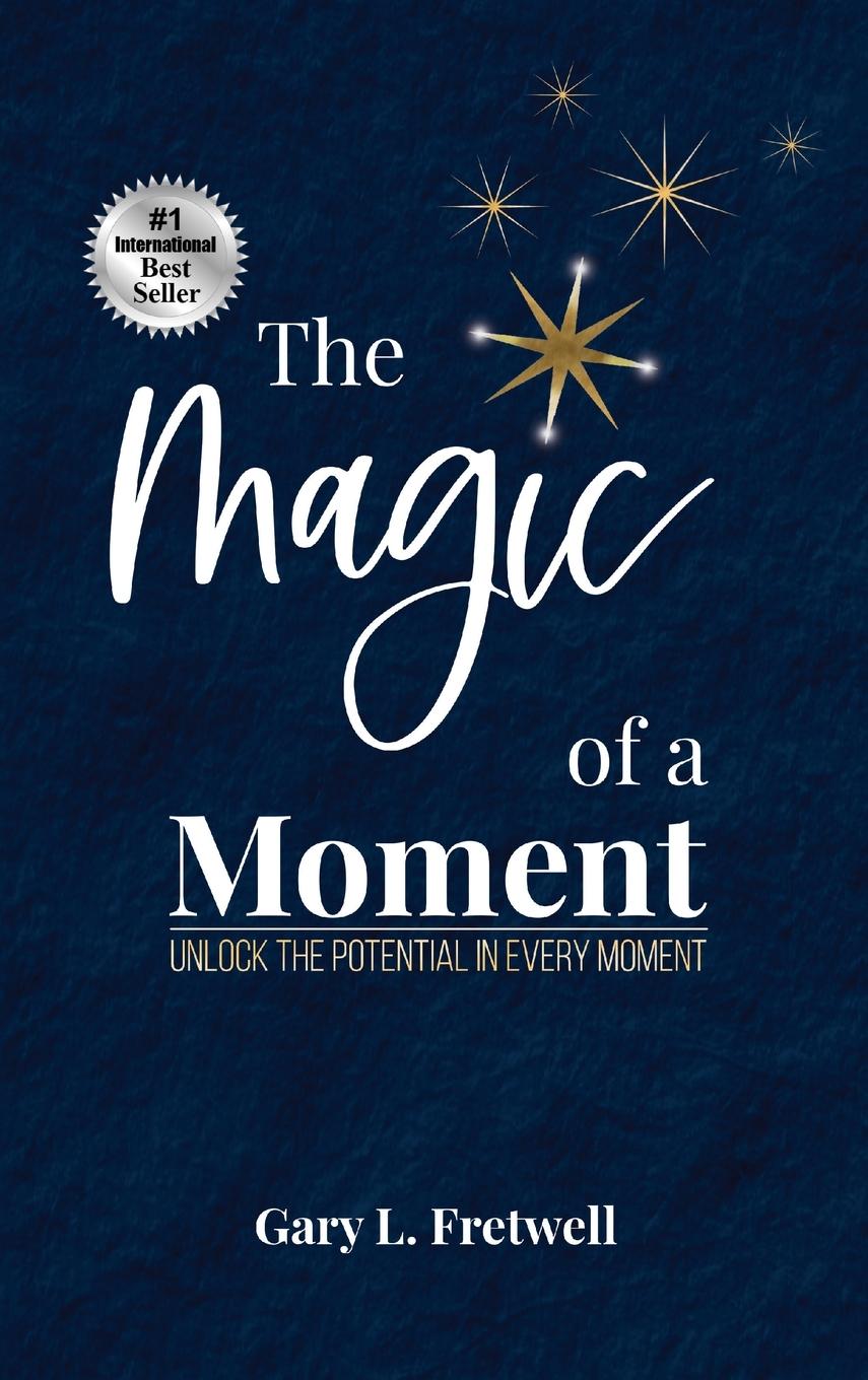 Boek The Magic of a Moment Gary L. Fretwell