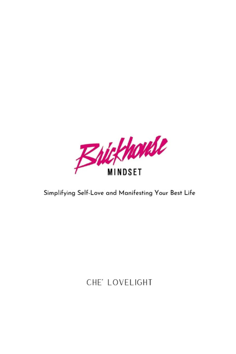 Kniha Brickhouse Mindset Che' Lovelight