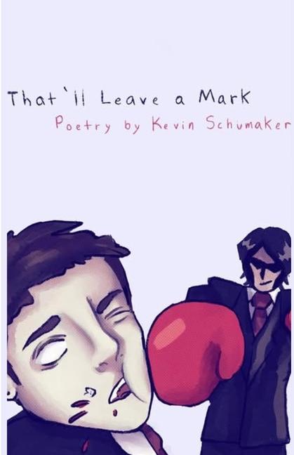 Kniha That'll Leave a Mark Kevin Schumaker