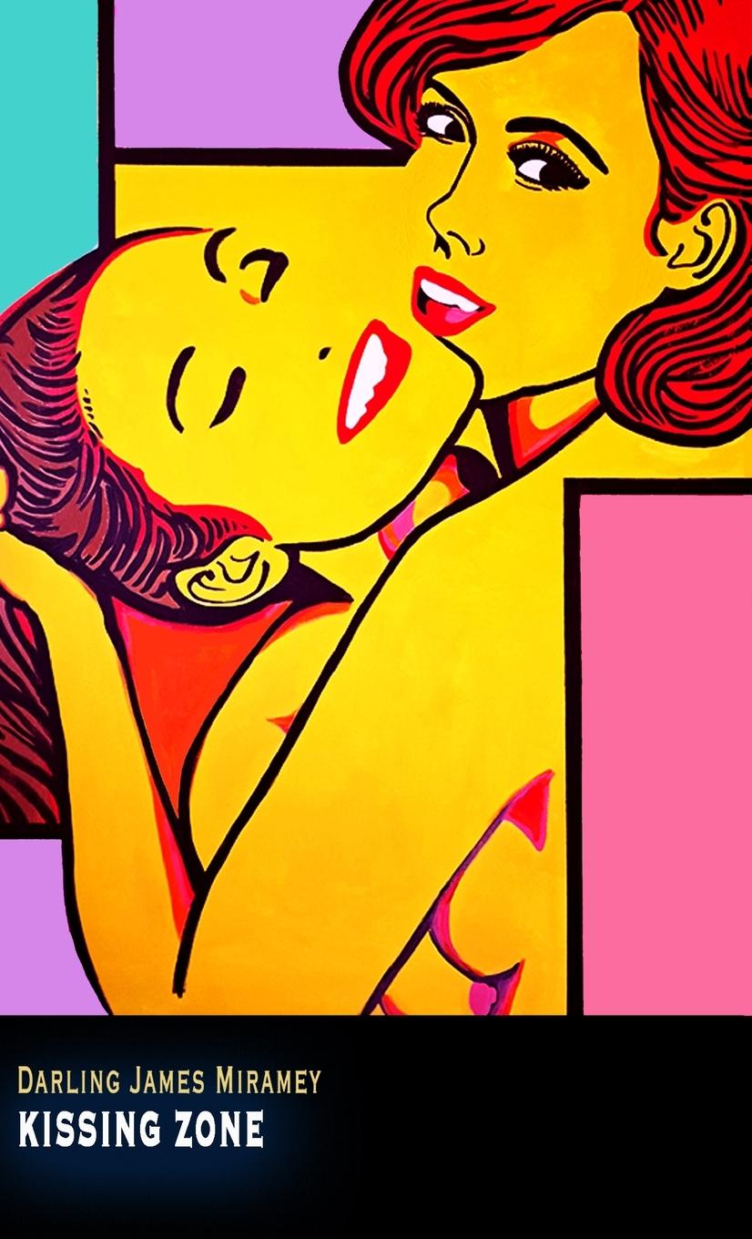Buch KISSING ZONE VOLUME TWO NYC Darling James Miramey