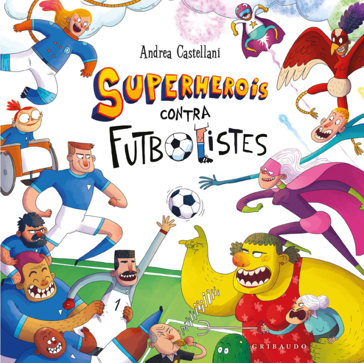 Kniha Superherois contra futbolistes ANDREA CASTELLANI