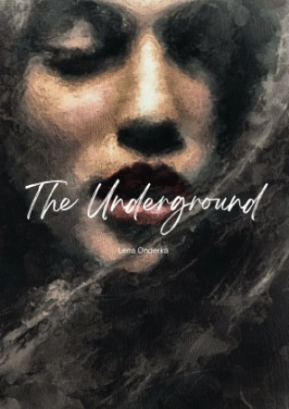Kniha The Underground Lena Onderka