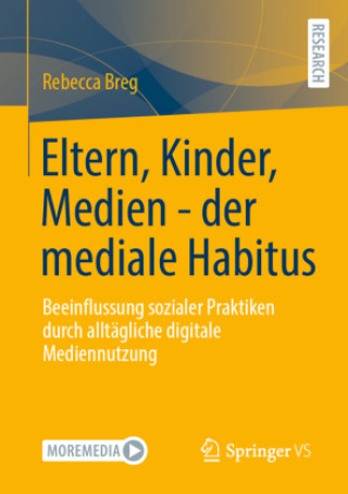 Knjiga Eltern, Kinder, Medien - der mediale Habitus Rebecca Breg