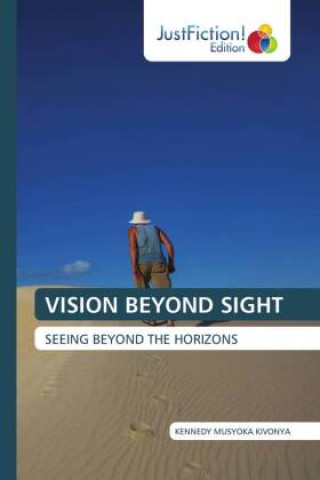 Kniha VISION BEYOND SIGHT KENNEDY MUSYOKA KIVONYA